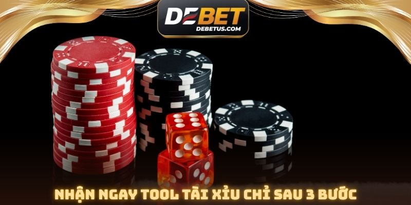 Nhận ngay tool tài xỉu chỉ sau 3 bước